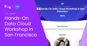 Hands-on Data Cloud Workshop in San Francisco